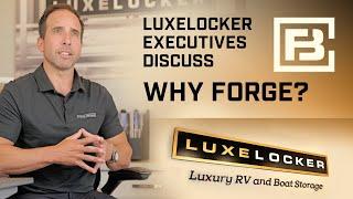 LuxeLocker CEO Adam Pakes discusses, “Why Forge?”