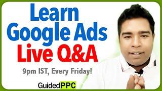 Learn Google Ads Weekly Livestream by Guided PPC