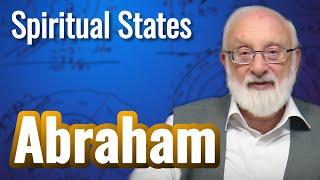 Abraham - Spiritual States with Kabbalist Dr. Michael Laitman