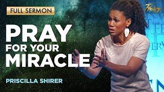 Priscilla Shirer: Invite God into Your Life and Watch Him Change It | FULL SERMON | Praise on TBN