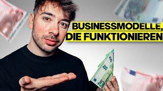 Ich habe alle populären Businessmodelle getestet. Diese hier funktionieren