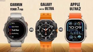 Garmin Fenix 7 Pro vs Galaxy Watch Ultra vs Apple Watch Ultra 2 || Comparison