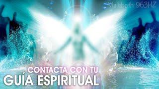 963HZ | CONTACTAR CON TUS GUÍAS ESPIRITUALES, PEDIR AYUDA Y ESTABLECER CONEXIÓN ANGELICAL || MÚSICA