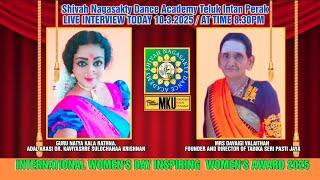 INTERNATIONAL WOMEN'S DAY INSPIRING  WOMEN'S AWARD 2025 LIVE INTERVIEW ON 10.3.2025 / TIME 8.30PM