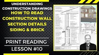 LEARN TO READ CONSTRUCTION WALL SECTION DETAILS IN UNDERSTANDING CONSTRUCTION DRAWINGS SERIES #10