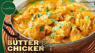 Butter Chicken Recipe | Creamy, Rich, and Delicious Indian Curry