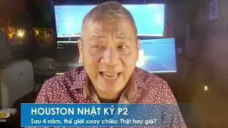 HOUSTON NHẬT KÝ P2 7/1/2025