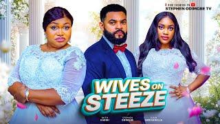 WIVES ON STEEZE - STEPHEN ODIMGBE, RUTH KADIRI, UJUH EMMANUELLA - 2024 NIGERIAN MOVIE