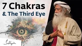 Secret of 7 Chakras & Third Eye | Sadhguru