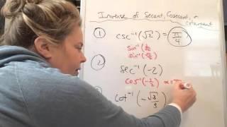 Inverse Trig. Functions - CSC, SEC, and Cotangent