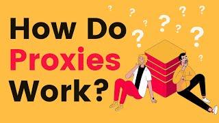 How Do Proxies Work? | Proxyway Q&A