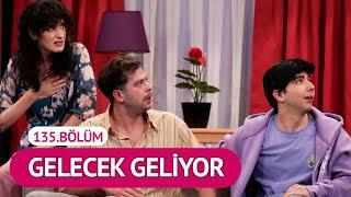 Gelecek Geliyor (135.Bölüm) - Çok Güzel Hareketler 2