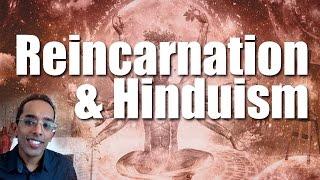 Hinduism and Reincarnation |  Why do Hindus believe in Reincarnation?