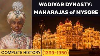 Wadiyar Dynasty: Maharajas of Mysore - A Historical Legacy | Documentary