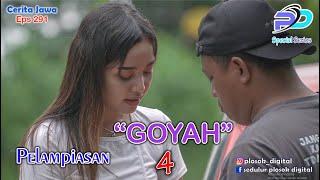 GOYAH 4 || Eps 291 || SPECIAL SERIES || Cerita Jawa