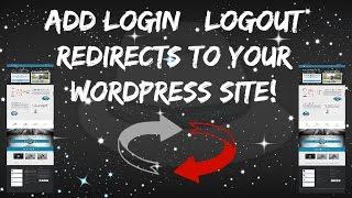 Add Login | logout Redirects To Your Wordpress Site.