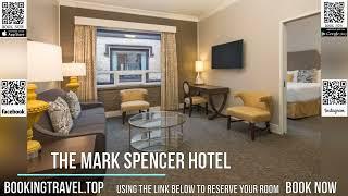 The Mark Spencer Hotel