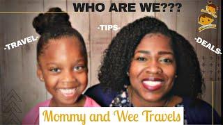 Who Is Mommy and Wee Travels? What Places Are We Going To Take You?