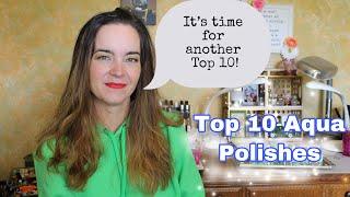 Top 10 Aqua Nail Polishes | Amanda Alexander