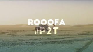 Rooofa - #P2T (Official Music Video)