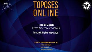 Ivan Di Liberti - Towards higher topology