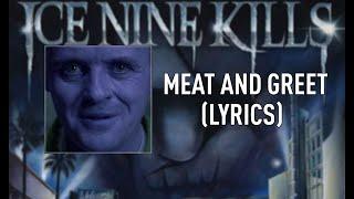 Ice Nine Kills - Meat and Greet [LYRICS]