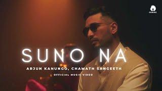 Arjun Kanungo - Suno Na (Official Music Video) | Chamath Sangeeth | Murtuza Gadiwala | @1mindmusic