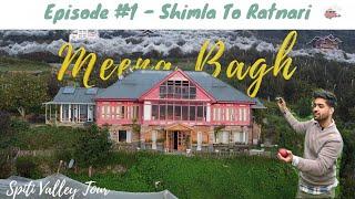 SPITI VALLEY TOUR | EP 1: Shimla To Narkanda tour I Hatu Peak | MEENA BAGH | Latest on Spiti