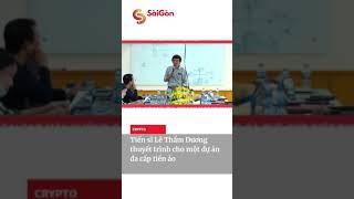 Tiến sĩ Lê Thẩm Dương đại diện trình bày cho sàn đa cấp tiền ảo