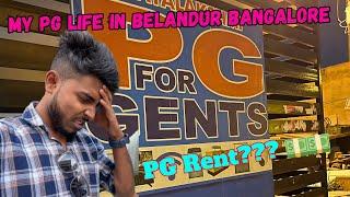 My PG Tour in Bangalore|| PG in Belandur Bangalore|| PG life in Bangalore