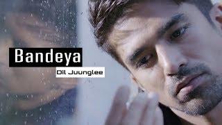 Bandeya Dil Juunglee (Official Video) | Arijit Singh | Taapsee P | Shaarib , Toshi | New Hindi Songs