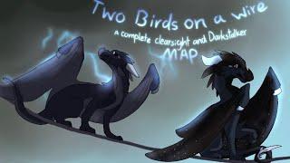 Two Birds on a Wire - Complete Clearsight and Darkstalker MAP