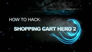 How to Hack: Shopping Cart Hero 2