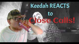 KEEDAH REACTS TO CLOSE CALLS!