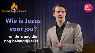 De vraag die nog belangrijker is dan: "Wie is Jezus voor jou?"