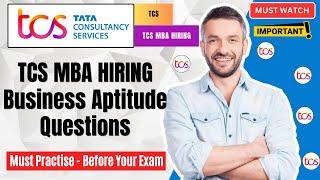  TCS MBA Hiring Business Aptitude Practise Questions | TCS MBA Business Aptitude Previous Year ques