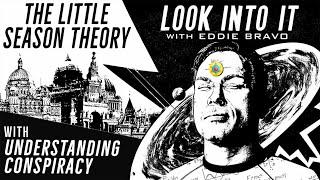 Look Into It Podcast - The Little Season Theory w/ Understanding Conspiracy