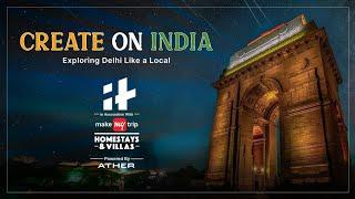 Exploring Delhi like a local | Teaser | Create On India EP 4