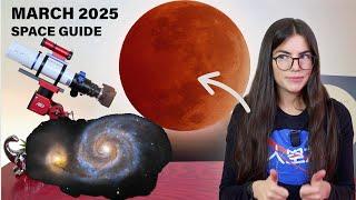 MUST SEE Total Lunar Eclipse Blood Moon + Partial Solar Eclipse |  Space Guide March 2025