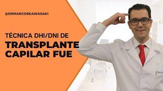 Técnica DHI/DNI de Transplante Capilar FUE