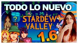 Es un juego NUEVO  Stardew Valley 1.6 