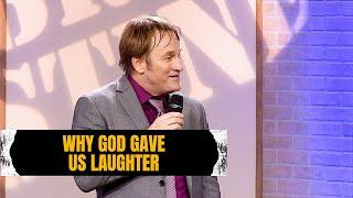 Why God Gave Us Laughter | Brad Stine