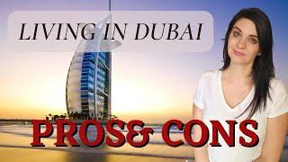 pros and cons - living in Dubai