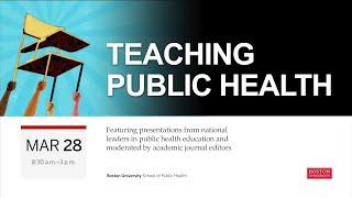 Teaching Public Health: The Past and the Present