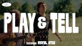 Play & Tell ft. Royel Otis | Fender Next | Fender