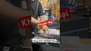 Khuyến Mại Vang ETC KM550 Plus Chất Âm Hay Giá Rẻ Bao Ship #vangkaraoke