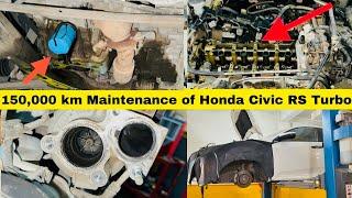 150,000 km Maintenance of Honda Civic RS Turbo (part one)