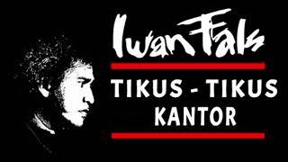 Iwan Fals  - Tikus-Tikus Kantor (1986)