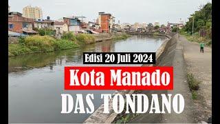 TERBARU !! DAS TONDANO MULAI DARI TIKALA ARES SAMPAI KARAME KECAMATAN SINGKIL | KOTA MANADO