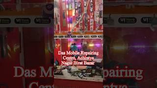 Das Mobile Repairing Centre,Sales store Achintyanagar Birat Bazar, #mobilerepairing ,#2ndhandmobile,